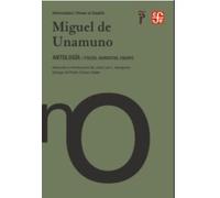 Unamuno. Antologia/ Poesia, Narrativa: Poesia, Narrativa, Ensayo: 01 (Heteroclasica / Pensar Esp)