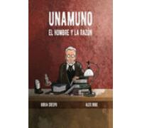 Unamuno. El Hombre Y La Razón