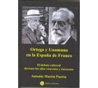 Unamuno En La España De Franco: El Debate Cultural En La España D E Lo