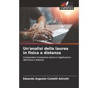 Un'analisi della laurea in fisica a distanza: Comprendere l'evoluzione storica e l'applicazione della fisica a distanza