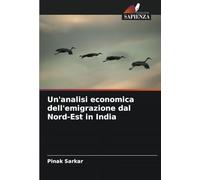 Un'analisi economica dell'emigrazione dal Nord-Est in India
