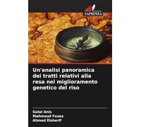 Un'analisi panoramica dei tratti relativi alla resa nel miglioramento genetico del riso