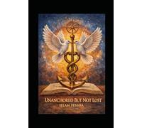 Unanchored But Not Lost