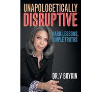 Unapologetically Disruptive