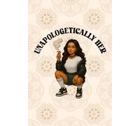 Unapologetically Her Notebook