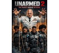 Unarmed 2: The Puppet Master Returns (The Unarmed Saga)