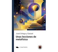 Unas lecciones de metafísica: Edición con prólogo