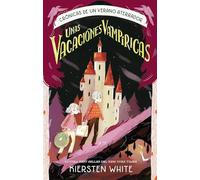 Unas vacaciones vampíricas: Crónicas de un verano siniestro vol 2 (Puck)