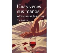 Unas veces sus manos, otras tantas las mías.