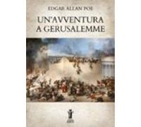 Unavventura A Gerusalemme (ebook)
