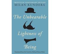 Unbearable Lightness of Being by Milan Kundera (April 30,1984)
