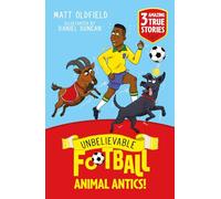 Unbelievable Football Short Colour Stories: Animal Antics!