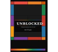 Unblocked!: A Diagnostic Journey to Your True Self