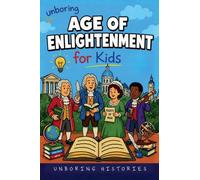 Unboring Age of Enlightenment for Kids: 5 (Medieval & Renaissance)