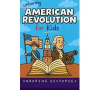 Unboring American Revolution for Kids