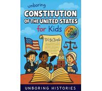 Unboring Constitution of the United States for Kids: 12 (American History)