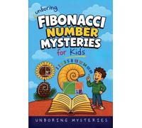 Unboring Fibbonacci Number Mysteries for Kids: 2 (Math & Science Mysteries for Kids)