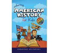 Unboring Pony Express for Kids: 10 (American History)