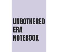 Unbothered Era Notebook: Lined Notebook for Women | Mindset and Inner Peace Notebook for the Woman in Her Unbothered Era | 110 Pages | 6x9