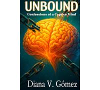 UNBOUND: Confessions of a Captive Mind
