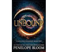 Unbound (Confluence Academy Book 1): The Hunger Games meets Avatar: The Last Airbender in this TikTok romantasy sensation!