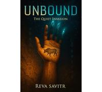 Unbound: The Quiet Invasion