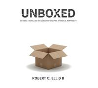 Unboxed: 30 Years, 8 Icons, and the Leadership Discipline of Radical Adaptability