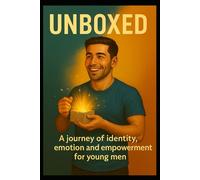 UNBOXED: BREAKING THE RULES THAT BREAK US