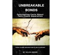 Unbreakable Bonds: Fascinating Facts About Twin Flame Separation (Trending Twin Flame Topics)