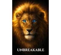 Unbreakable: Lion Notebook: A Journal for Strong Minds People