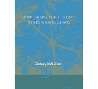 Unbreakable Peace: 31 days withstanding Chaos (365-Day / 12-Month Devotional: Fruit of the Spirit)