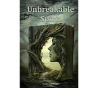 UNBREAKABLE SPIRIT