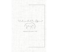 Unbreakable Spirit: Strength in Every Step: An Empowering Guided 120 Unique Prompted Journal with Space for Reflection, Intention, and Affirmations, for Women in Perimenopause, Menopause, and Midlife