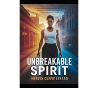 UNBREAKABLE SPIRTS: THE JOURNEY OF A CARIBBEAN MOTHER.S RELENTLESS PURSUIT OF DREAMS AND FAMILY