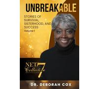 Unbreakable: Stories of Survival, Sisterhood, and Success Volume 1