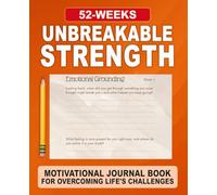 Unbreakable Strength Journal: A 52-W uided Practice for Resilience, Confidence & Inner Stability