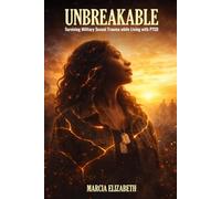 Unbreakable: Surviving Military Sexual Trauma while Living with PTSD