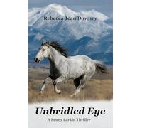 Unbridled Eye: A Penny Larkin Thriller