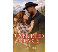 Unbridled Hearts A Billionaire Romance: A WWBM BMWW BM/WM BM WW Interracial Workplace Romance: 4 (Lillie Hart WWBM Sweet Clean Interracial Romance Short Story Collection)