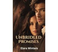 Unbridled Promises: A Billionaire Racehorse Owner And The Single Mom Vet Who Reins Him In