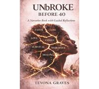 UNbROKE Before 40