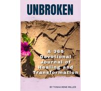 Unbroken: 365 Devotional Journal of Healing and Transformation