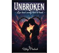 Unbroken: A Love Bond Society Tried to Break