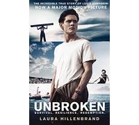 Unbroken: A Powerful WWII Survival Story of Endurance in the Pacific War