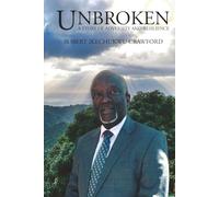 Unbroken: A Story of Adversity and Resilience