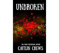 Unbroken: A Trip to the Tropics with an Untamed Hero (Unchecked Heat)