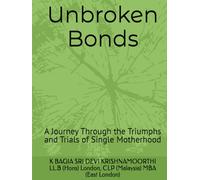 Unbroken Bonds: A Journey Through the Triumphs and Trials of Single Motherhood