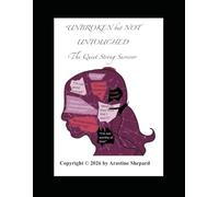UNBROKEN but NOT UNTOUCHED: The Quiet Strong Survivor