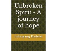 Unbroken Spirit - A journey of hope