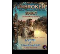 Unbroken Spirit And Morning Sun: When Narcissism Stole the Time ROOTS OF RESILIENCE (non)